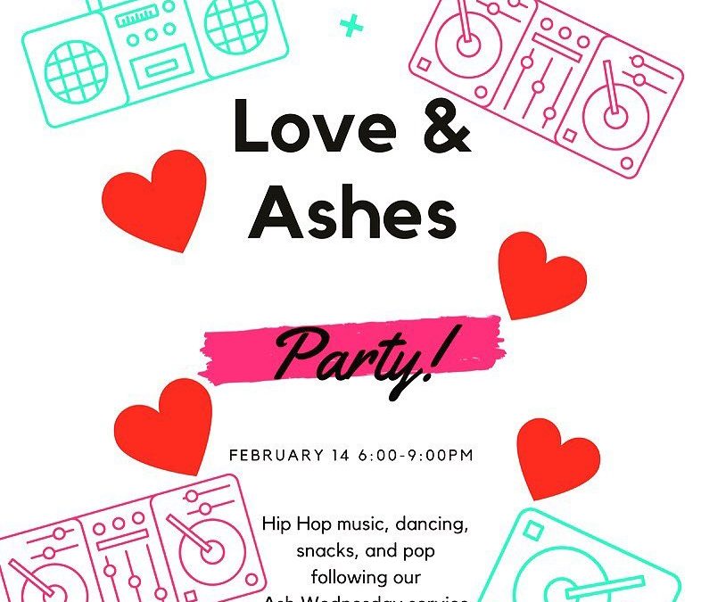 Love & Ashes Worship and Hip Hop Party